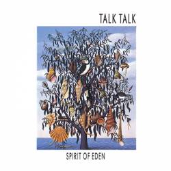 Talk Talk : Spirit of Eden